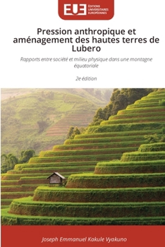 Paperback Pression anthropique et aménagement des hautes terres de Lubero [French] Book