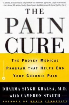 Paperback The Pain Cure: The Proven Medical Program That Helps End Your Chronic Pain Book