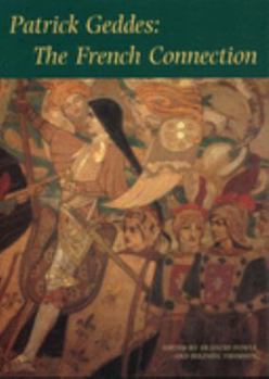 Patrick Geddes: The French Connection