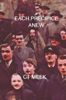 Each Precipice Anew