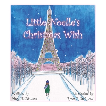 Paperback Little Noelle's Christmas Wish: Volume 1 Book