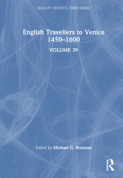Hardcover English Travellers to Venice 1450 -1600 Book