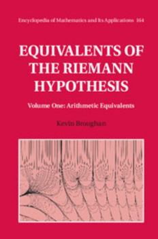 Hardcover Equivalents of the Riemann Hypothesis: Volume 1, Arithmetic Equivalents Book