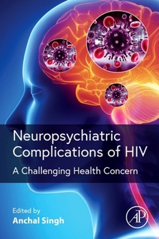 Paperback Neuropsychiatric Complications of HIV: A Challenging Health Concern Book