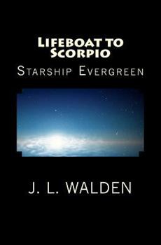 Paperback Lifeboat to Scorpio: Starship Evergreen. Book
