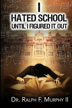Paperback I Hated School Until I Figured It Out Book