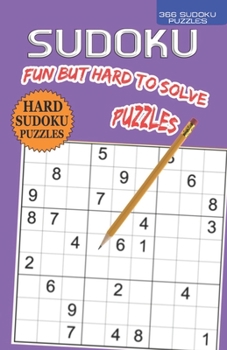 366 Fun But Hard to Solve SUDOKU Puzzles: Suitable for the vision impaired, beginners one puzzle per day puzzle book by deVen for 2020 with puzzles and solutions printed 2 per page.