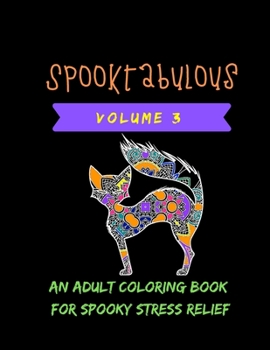 Paperback Spooktabulous: An Adult Coloring Book for Spooky Street Relief Volume 3 Book