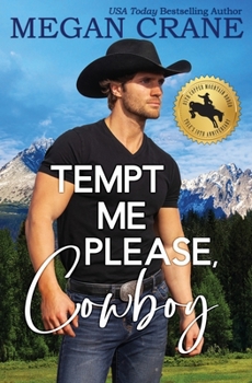 Paperback Tempt Me Please, Cowboy (The 85th Copper Mountain Rodeo) Book