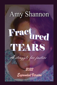 Paperback Fractured Tears: A Struggle for Justice Expanded Version Book