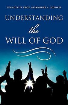 Paperback Understanding The Will of God Book