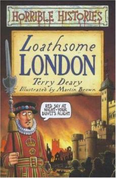 Paperback Loathsome London. Terry Deary Book