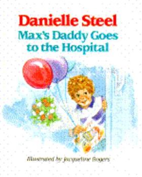 Hardcover Max's Daddy Goes to the Hospital Book