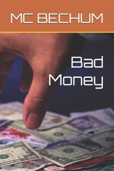 Bad Money