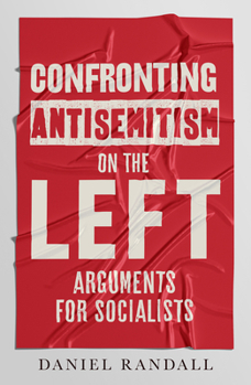 Paperback Confronting Antisemitism on the Left Book