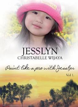 Paperback Paint Like a Pro With Jesslyn, Vol. 1 Book