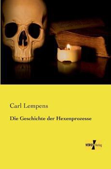 Paperback Die Geschichte der Hexenprozesse [German] Book