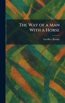 Hardcover The Way of a Man With a Horse Book
