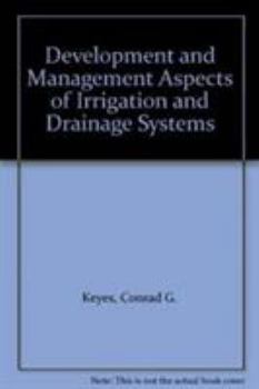 Paperback Development and Management Aspects of Irrigation and Drainage Systems Book