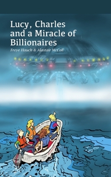 Paperback Lucy, Charles and a Miracle of Billionaires Book