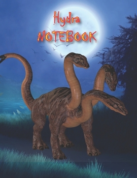 Hydra NOTEBOOK: Notebooks and Journals 110 pages (8.5"x11")
