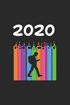 Daily Planner And Appointment Calendar 2020: Geocaching  Hobby And Sport Daily Planner And Appointment Calendar For 2020 With 366 White Pages