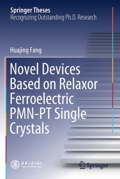 Paperback Novel Devices Based on Relaxor Ferroelectric Pmn-PT Single Crystals Book