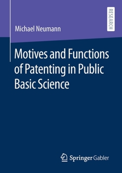 Paperback Motives and Functions of Patenting in Public Basic Science Book