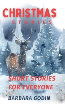 Paperback Christmas Stories: Five Short Stories For Everyone Book