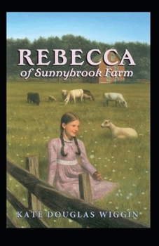 Paperback Rebecca of Sunnybrook Farm Illustrated Book