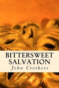 Paperback Bittersweet Salvation Book