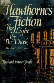 Hardcover Hawthorne's Fiction the Light and the Dark Book