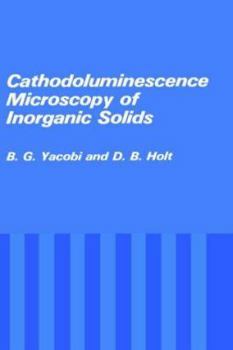 Hardcover Cathodoluminescence Microscopy of Inorganic Solids Book