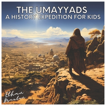 Paperback The Umayyads: A History Expedition for Kids Book
