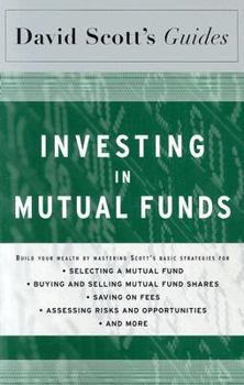 Paperback David Scott's Guide to Investing in Mutual Funds Book