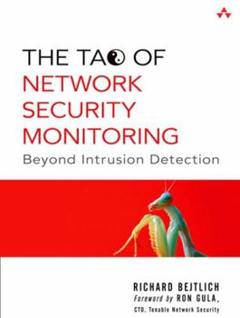 Paperback The Tao of Network Security Monitoring: Beyond Intrusion Detection Book
