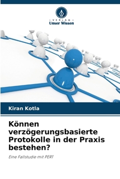 Können verzögerungsbasierte Protokolle in der Praxis bestehen? (German Edition)