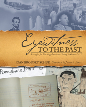 Paperback Eyewitness to the Past: Strategies for Teaching American History in Grades 5-12 Book
