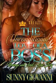 Paperback The Unconditional Love of a Boss: Noreaga and Ariel's Love Story Book