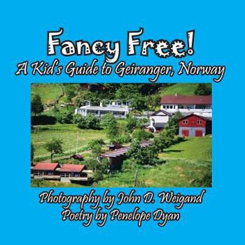 Paperback Fancy Free! A Kid's Guide to Geiranger, Norway [Large Print] Book