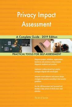 Paperback Privacy Impact Assessment A Complete Guide - 2019 Edition Book