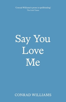 Say You Love Me