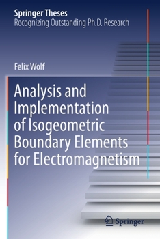 Paperback Analysis and Implementation of Isogeometric Boundary Elements for Electromagnetism Book