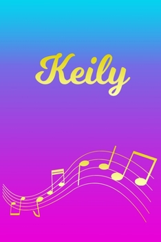 Paperback Keily: Sheet Music Note Manuscript Notebook Paper - Pink Blue Gold Personalized Letter K Initial Custom First Name Cover - Mu Book