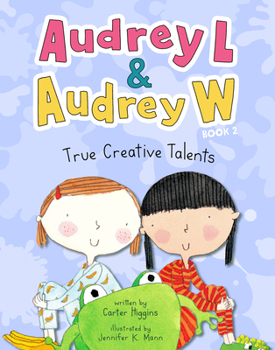 Hardcover Audrey L and Audrey W: True Creative Talents: Book 2 Book