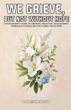 Paperback We Grieve, But Not Without Hope Book