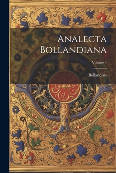 Paperback Analecta Bollandiana; Volume 4 Book