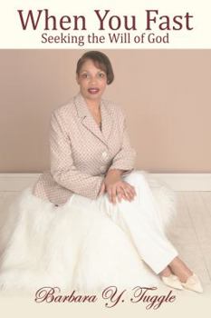 When You Fast: Seeking the Will Of God