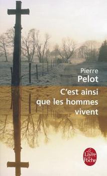 Paperback C Est Ainsi Que Les Hommes Vivent [French] Book