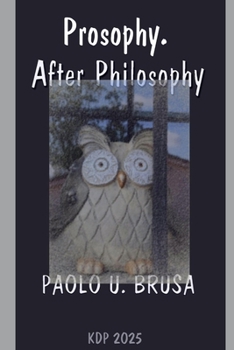 Paperback Prosophy. After Philosophy Book